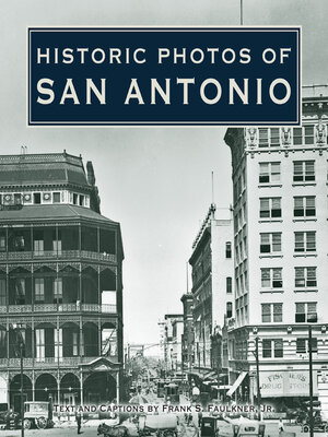 cover image of Historic Photos of San Antonio